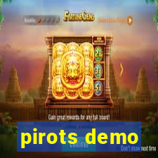 pirots demo